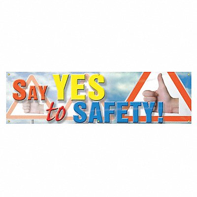 Banner Say Yes To Safety 28 x 96 In.