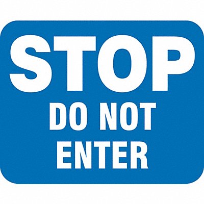 Sign Stop Do Not Enter Reflective15 x 12