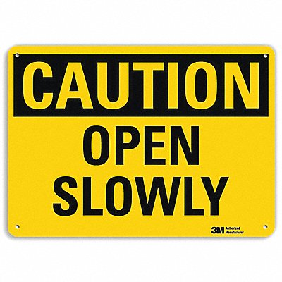 Safety Sign Open Slowly 10in H x 14in W