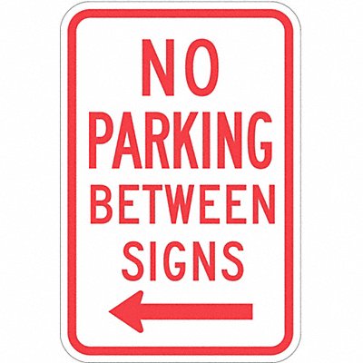 No Parking Sign 18 H 12 W