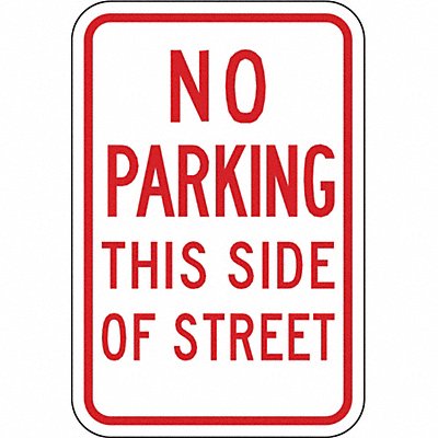 No Parking Sign 18 H 12 W Aluminum