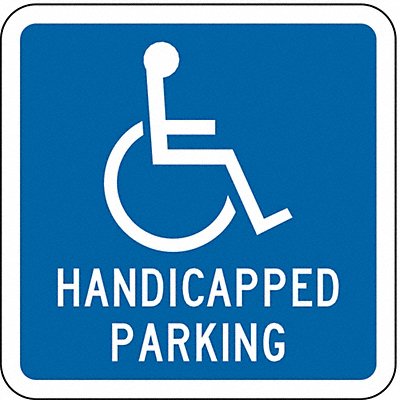 Handicap Parking Sign 12 H 12 W Alum