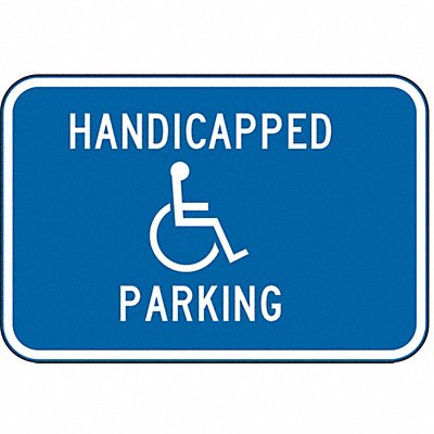 Handicap Parking Sign 12 H 18 W Alum