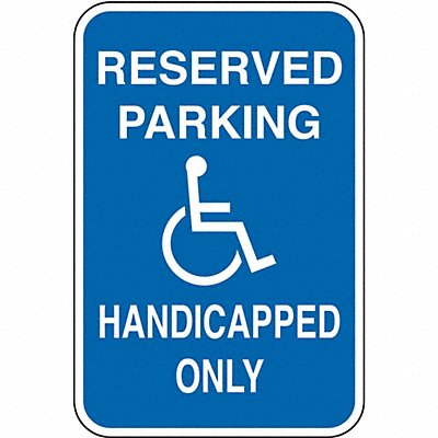 Handicap Parking Sign 18 H 12 W Alum