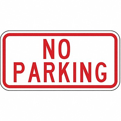 No Parking Sign 6 H 12 W Aluminum