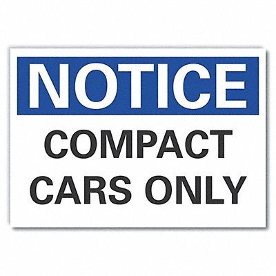 Notice Sign 5 W x 3-1/2 H 0.001 Thick