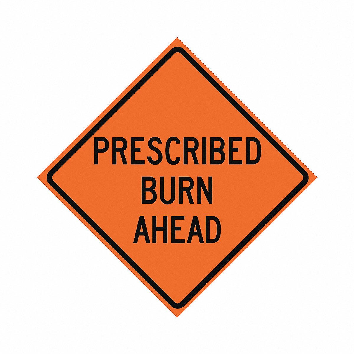 Eastern Metal Signs And Safety Prescribed Burn Traffic Sign, 48" X 48", 48" (669-C/48-MO-PBA)