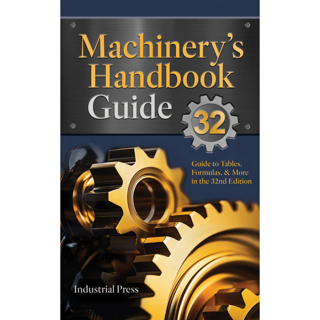 Industrial Press 9780831150327 Machinery's Handbook Guide: 32nd Edition