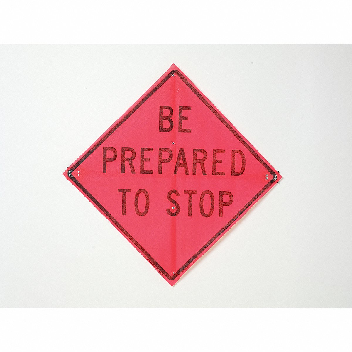 Eastern Metal Signs And Safety Be Prepared To Stop Traffic Sign (C/36-EMO-3FH-HD BE PREPARE STOP)