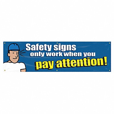 Banner Safety Signs Only Work 28 x 96 In